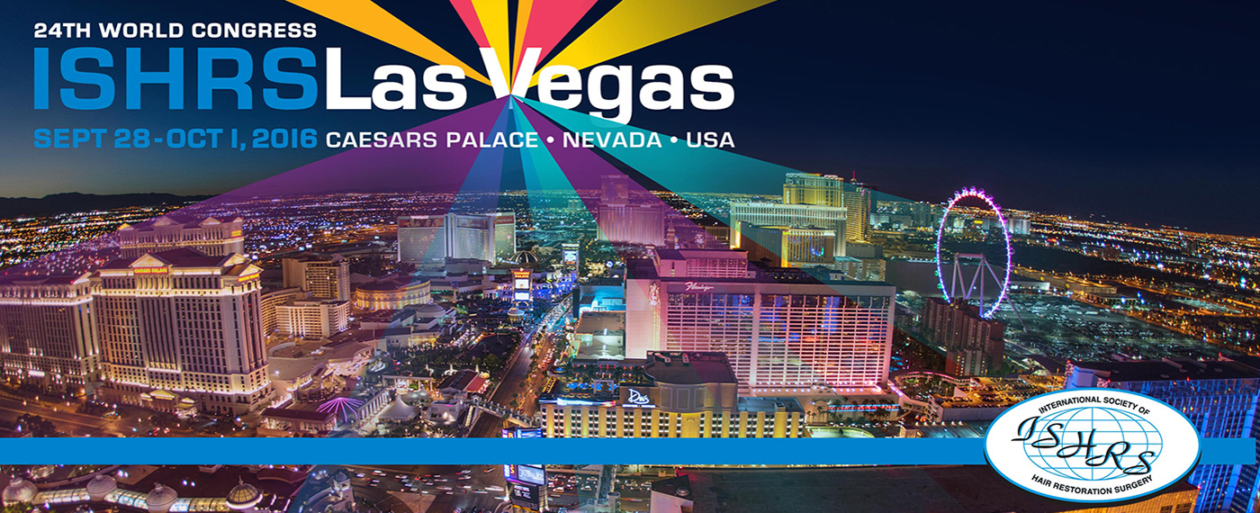 XXIV CONGRESS OF INTERNATIONAL SOCIETY OF HAIR RESTORATION SURGERY (ISHRS). LAS VEGAS, NEVADA, USA, 2016